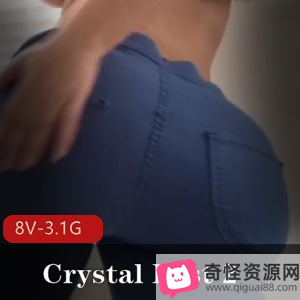 CrystalLust逆天身材自拍视频，时长一小时，肥胖大Y马P克