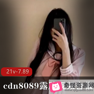 露脸视频合集久妖约P大神cdn8089作品质量竿娆21部视频总时长7.89小时，绅士必备！