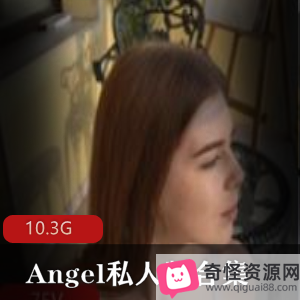 欧美混血天使Angel私人合集